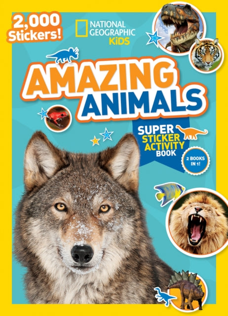 Book cover of: National Geographic Kids Amazing Animals Super Sticker Activity Book-Special Sales Edition. By: National Geographic Kids