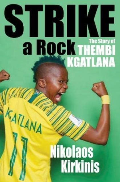Book cover of: Strike a Rock. By: Nikolaos Kirkinis