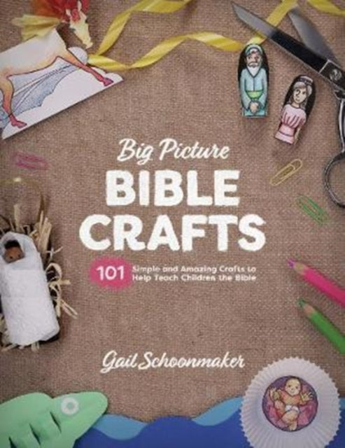 Book cover of: Big Picture Bible Crafts. By: Gail Schoonmaker