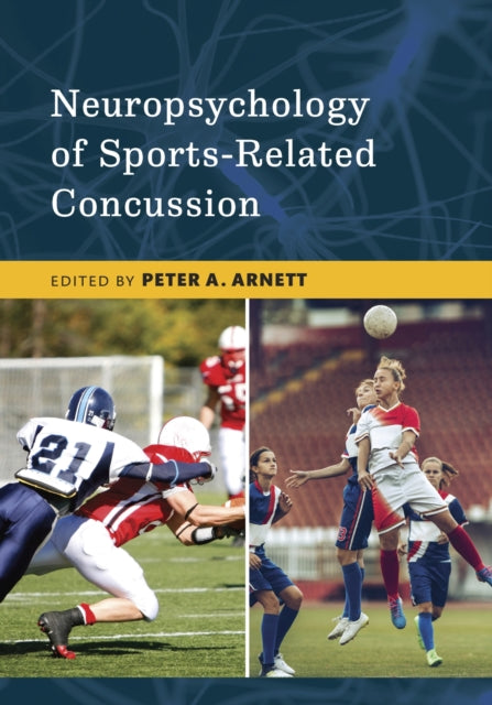 Book cover of: Neuropsychology of Sports-Related Concussion