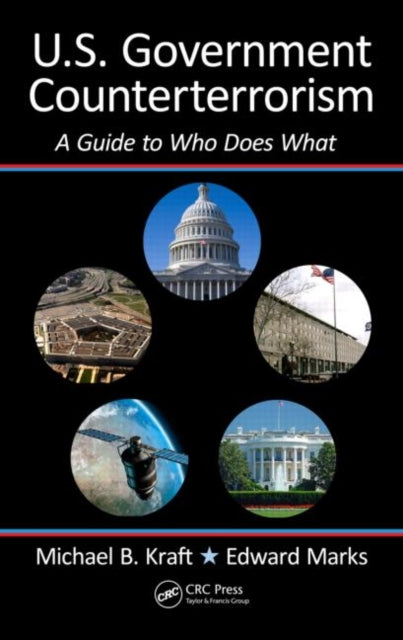 Book cover of: U.S. Government Counterterrorism. By: Michael Kraft