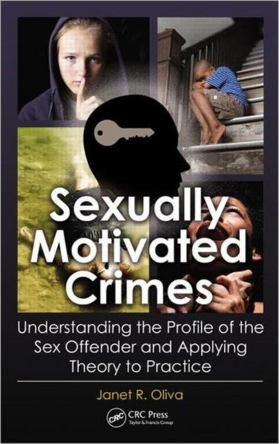 Book cover of: Sexually Motivated Crimes. By: Janet R. Oliva