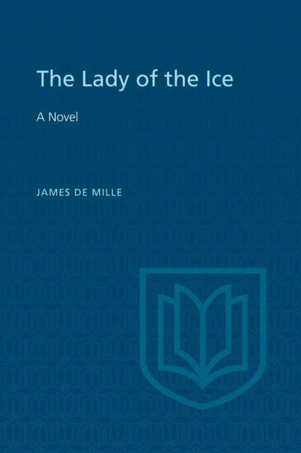 Book cover of: Lady of the Ice. By: James De Mille