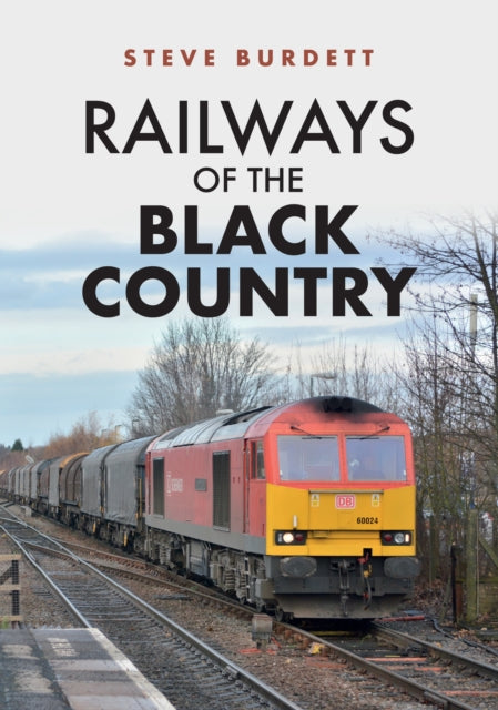Book cover of: Railways of the Black Country. By: Steve Burdett