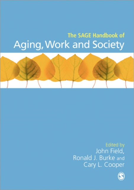 Book cover of: SAGE Handbook of Aging, Work and Society