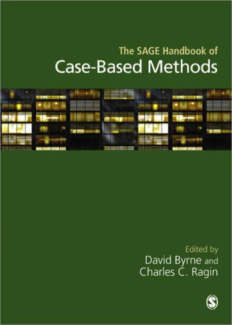 Book cover of: SAGE Handbook of Case-Based Methods. By: Charles C. Ragin