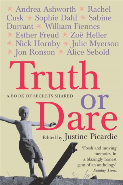 Book cover of: Truth or Dare. By: Justine Picardie