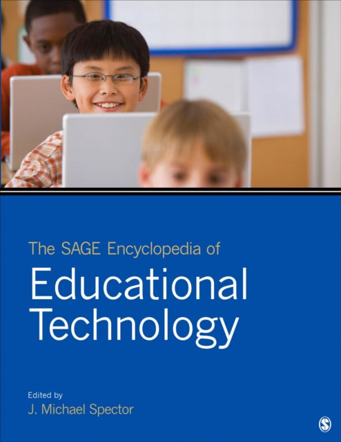 Book cover of: SAGE Encyclopedia of Educational Technology. By: J. Michael Spector