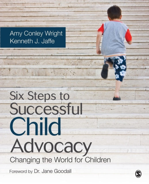 Book cover of: Six Steps to Successful Child Advocacy