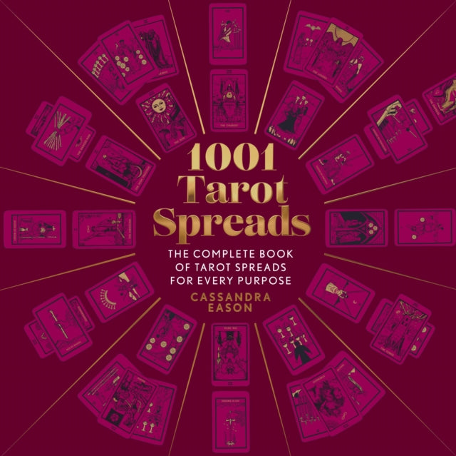 Book cover of: 1001 Tarot Spreads. By: Cassandra Eason