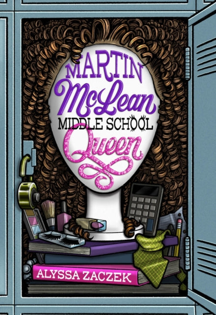 Book cover of: Martin McLean, Middle School Queen. By: Alyssa Zaczek