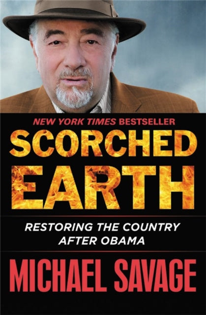 Book cover of: Scorched Earth. By: Michael Savage
