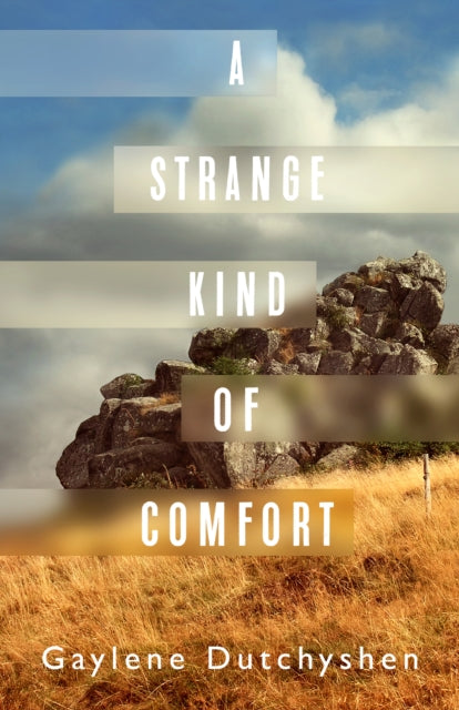 Book cover of: Strange Kind of Comfort. By: Gaylene Dutchyshen