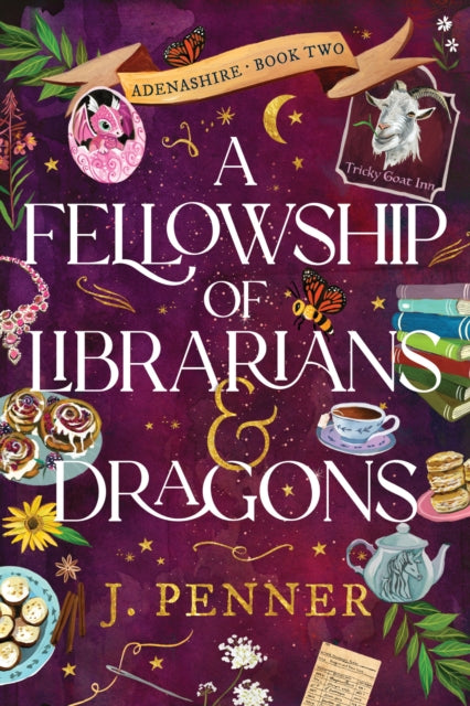 Fellowship of Librarians & Dragons, A Charming Cosy Fantasy Adventure (Adenashire Book 2) 9781464252372 J. Penner