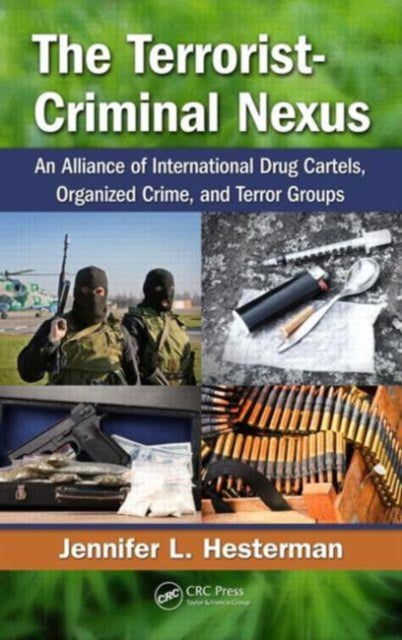 Book cover of: Terrorist-Criminal Nexus. By: Jennifer L. Hesterman