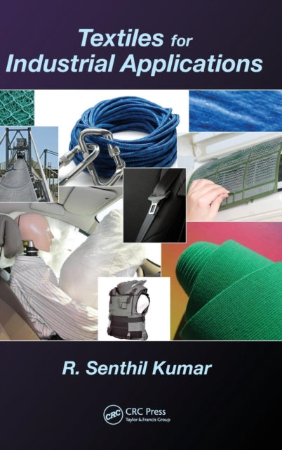 Book cover of: Textiles for Industrial Applications. By: R. Senthil Kumar