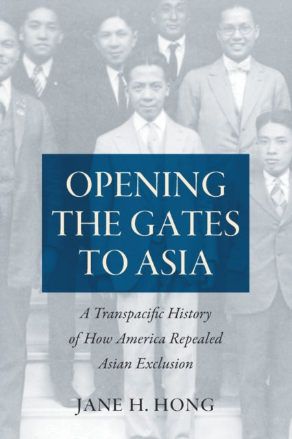 Book cover of: Opening the Gates to Asia. By: Jane H. Hong