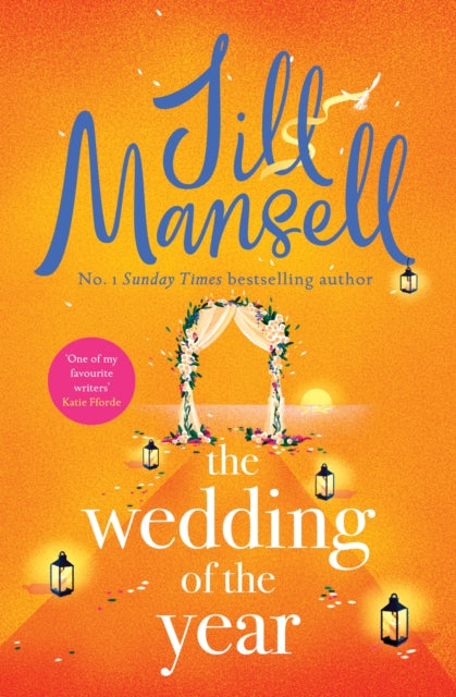 Book cover of: The Wedding of the Year. By: Jill Mansell