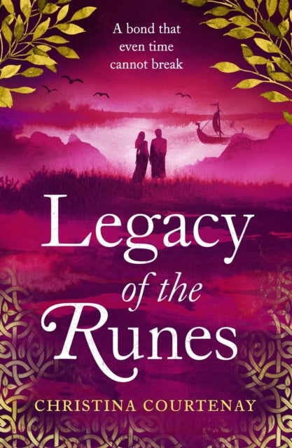 Legacy of the Runes, The spellbinding conclusion to the adored Runes series 9781472293251 Christina Courtenay