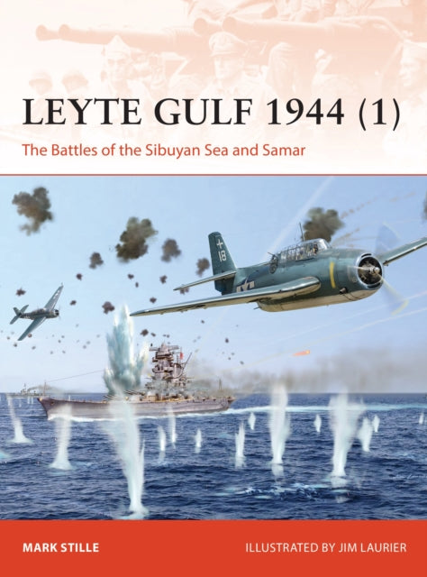 Book cover of: Leyte Gulf 1944 (1). By: Mark Stille