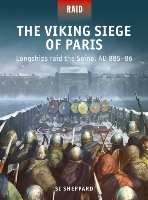 Book cover of: Viking Siege of Paris. By: Si Sheppard
