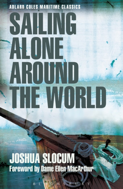 Book cover of: Sailing Alone Around the World (Adlard Coles Maritime Classics). By: Joshua Slocum
