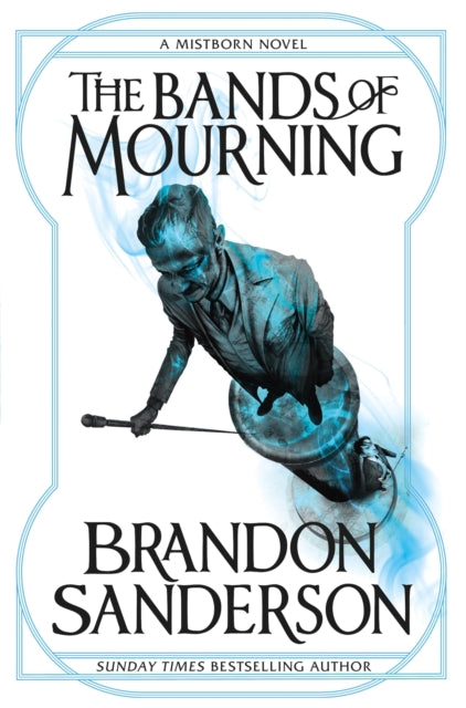 Bands of Mourning, A Mistborn Novel 9781473208278 Brandon Sanderson