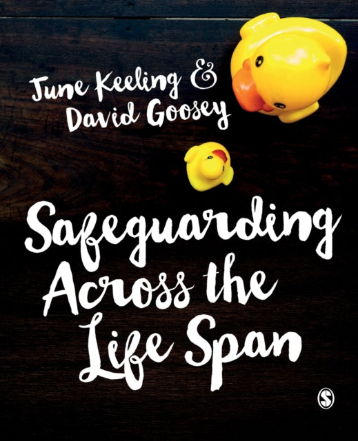 Book cover of: Safeguarding Across the Life Span. By: June Keeling