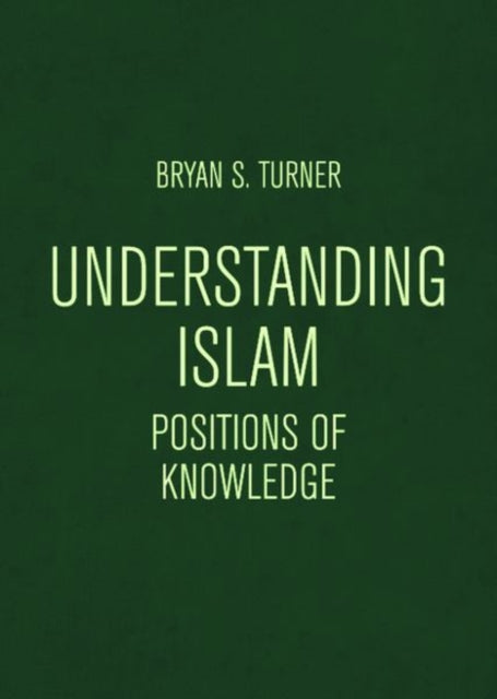 Book cover of: Understanding Islam. By: Bryan Turner