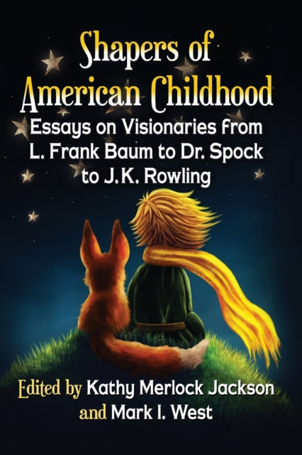 Book cover of: Shapers of American Childhood. By: Kathy Merlock Jackson