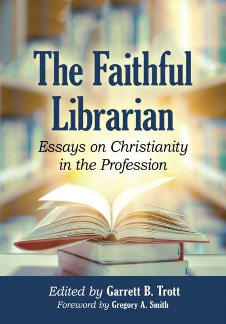 Book cover of: Faithful Librarian. By: Garrett B. Trott