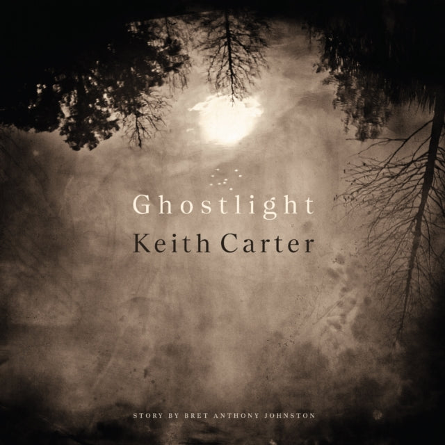 Book cover of: Ghostlight. By: Keith Carter