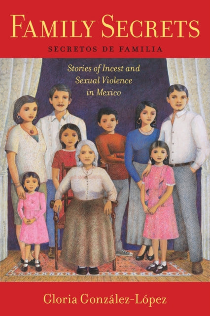 Book cover of: Family Secrets. By: Gloria González-López