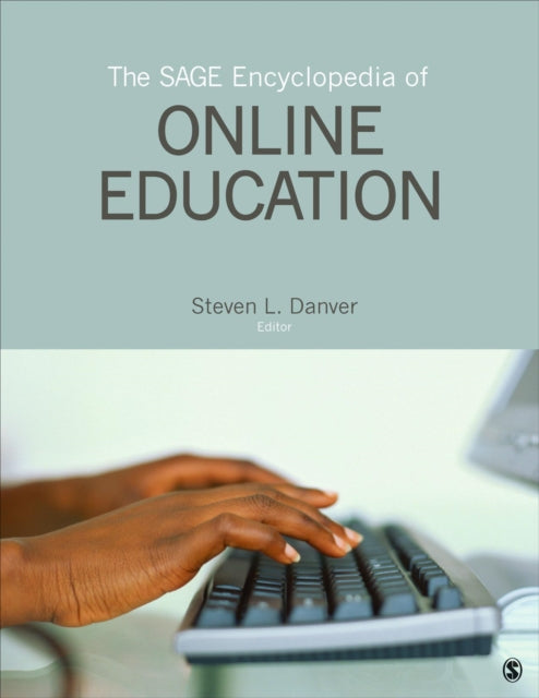 Book cover of: SAGE Encyclopedia of Online Education. By: Steven L. Danver