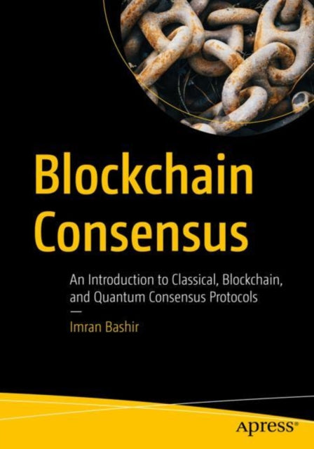 Book cover of: Blockchain Consensus. By: Imran Bashir