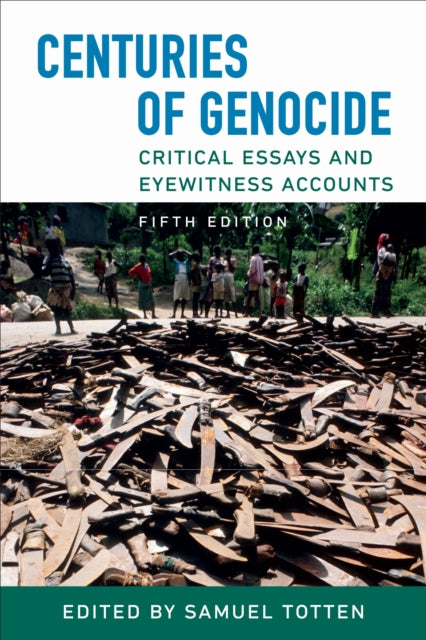 Book cover of: Centuries of Genocide. By: Samuel Totten
