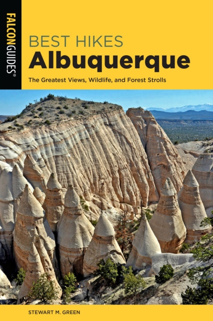 Book cover of: Best Hikes Albuquerque. By: Stewart M. Green