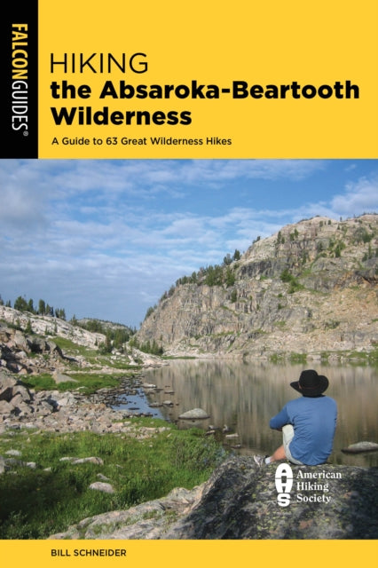 Book cover of: Hiking the Absaroka-Beartooth Wilderness. By: Bill Schneider