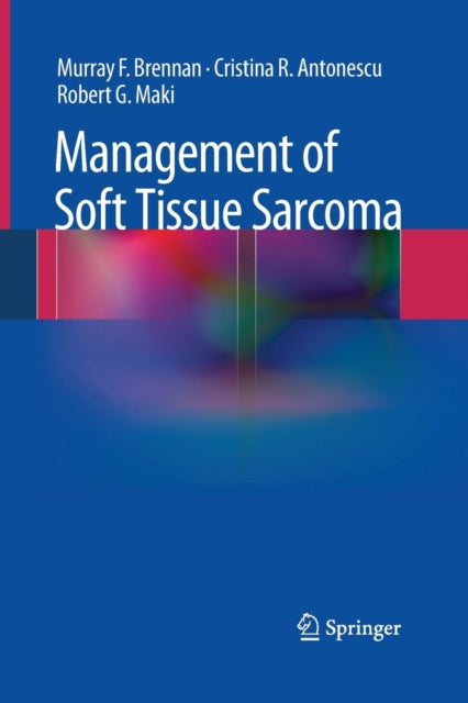 Book cover of: Management of Soft Tissue Sarcoma. By: Murray F. F. Brennan