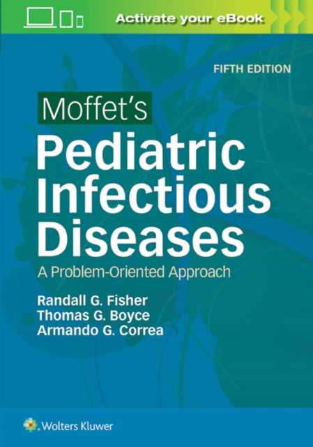 Book cover of: Moffet's Pediatric Infectious Diseases. By: Randall G. Fisher