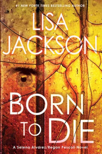 Book cover of: Born To Die. By: Lisa Jackson