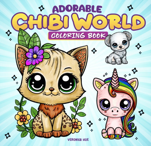 Adorable Chibi World Coloring Book 9781497206984 Veronica Hue
