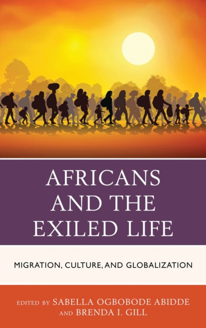 Book cover of: Africans and the Exiled Life. By: Sabella Ogbobode Abidde