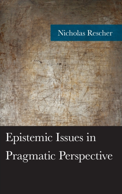 Book cover of: Epistemic Issues in Pragmatic Perspective. By: Nicholas Rescher