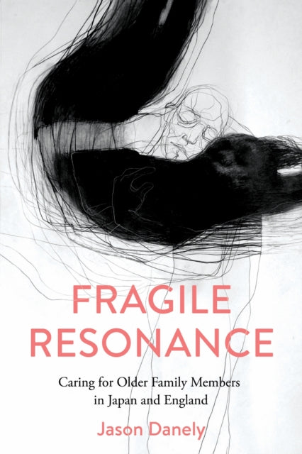Book cover of: Fragile Resonance. By: Jason Danely