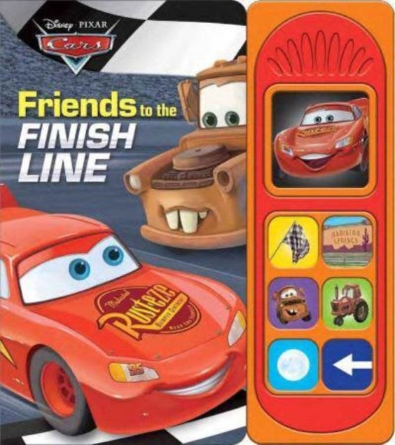 Book cover of: Disney Pixar Cars Little Sound Book Friends To Finish Line. By: PI Kids