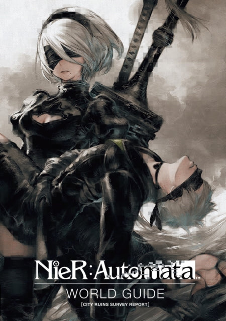 NieR: Automata World Guide Volume 1 9781506710310 Square Enix