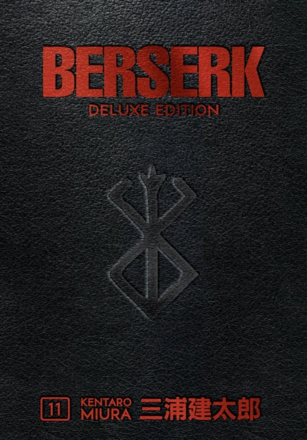 Book cover of: Berserk Deluxe Volume 11. By: 三浦建太郎 (Kentaro Miura)
