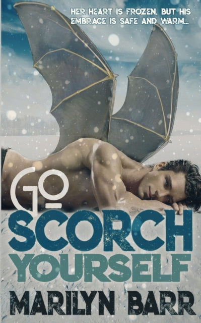 Book cover of: Go Scorch Yourself. By: Marilyn Barr