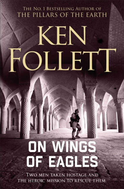 Book cover of: On Wings of Eagles. By: Ken Follett